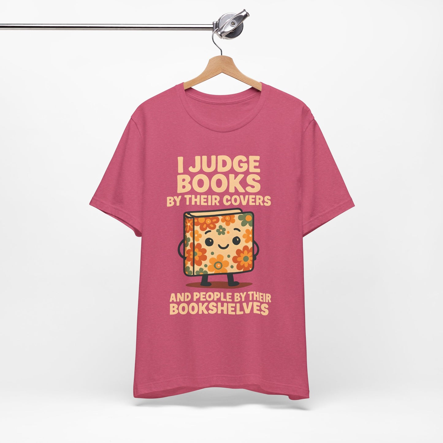 Women's I Judge Books By Their Covers Jersey Short Sleeve Tee Sz. S-5XL