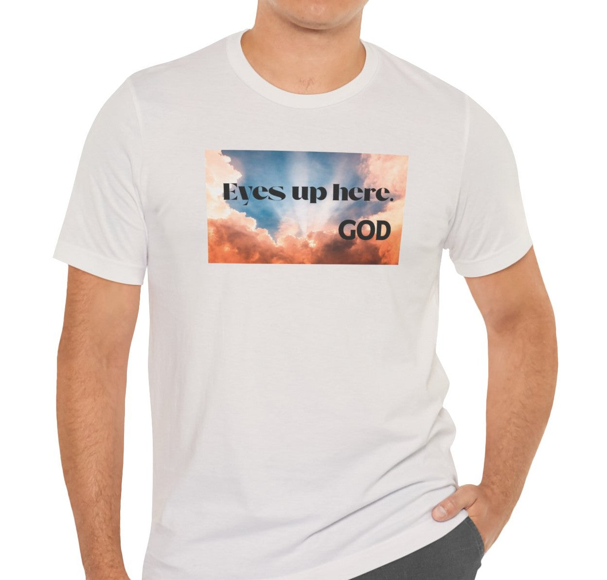 Men's Eyes Up Here – GOD, Christian Graphic Tee