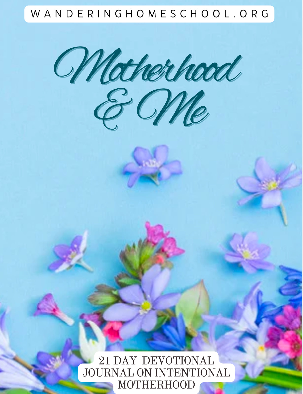 Intentional Motherhood 21-Day Devotional
