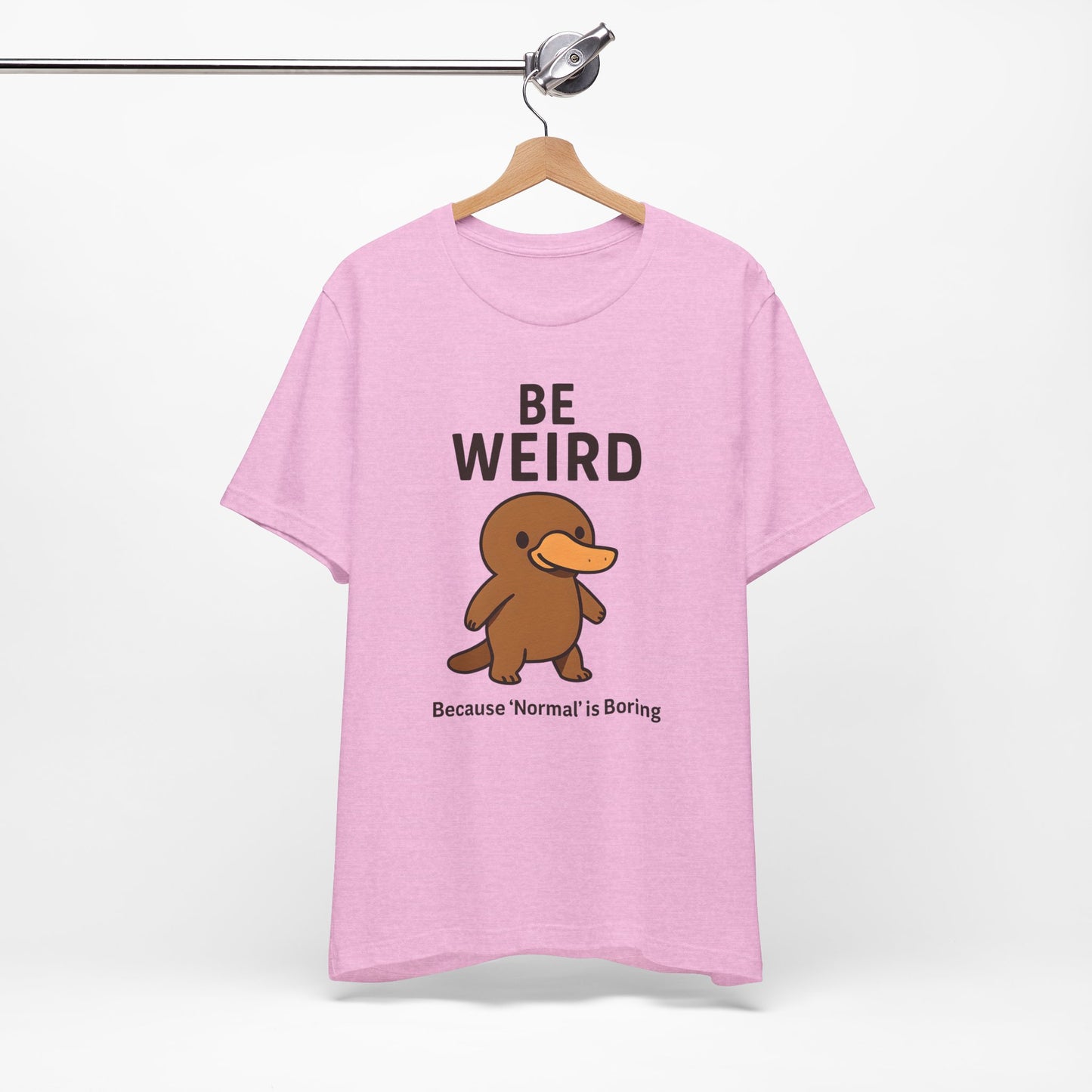 Women's Be Weird Jersey Short Sleeve Tee Sz. S-5XL