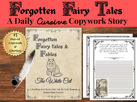 Forgotten Fairy Tales and Fables – The White Cat | Cursive Handwriting Copywork