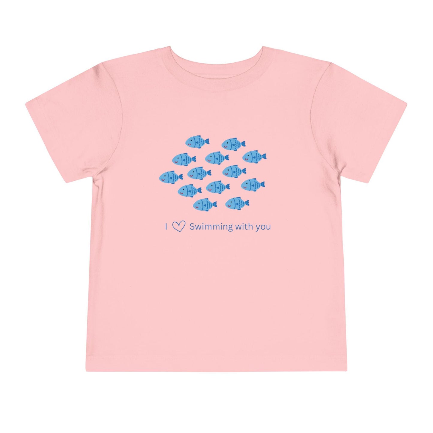Toddler I Love Swimming with You Fish Tee