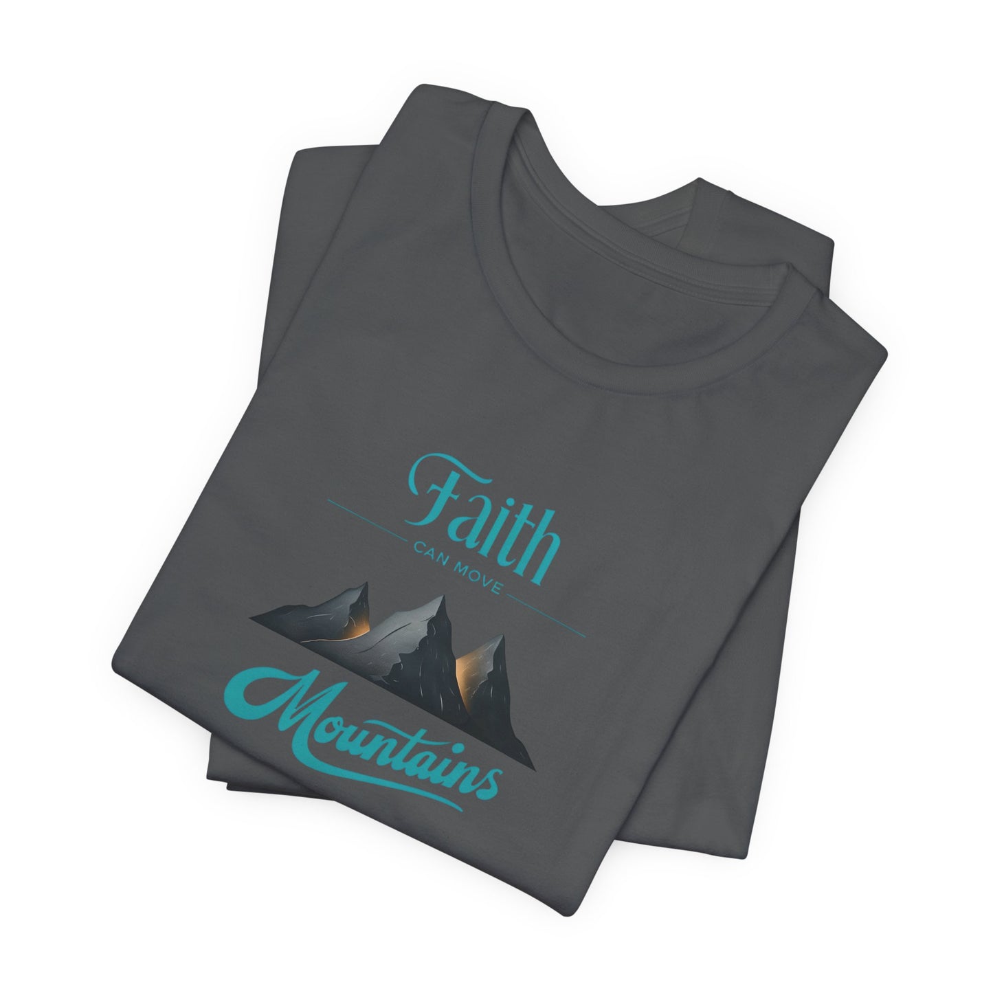 Men's Faith Can Move Mountains Short Sleeve Tee