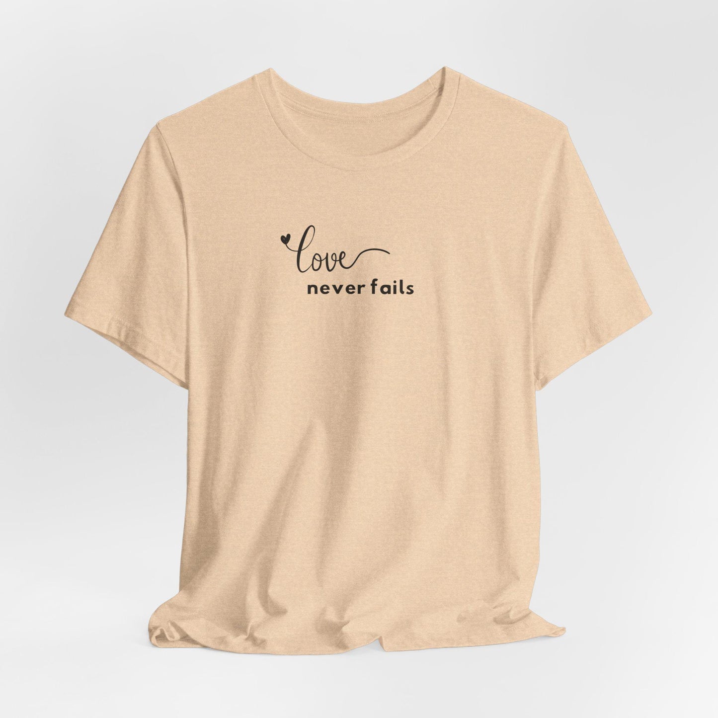 Women's Love Never Fails Short Sleeve Tee