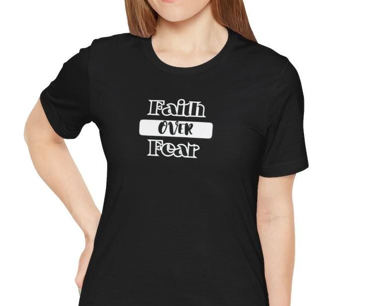 Women's Faith Over Fear T-Shirt, Minimalistic Christian Apparel