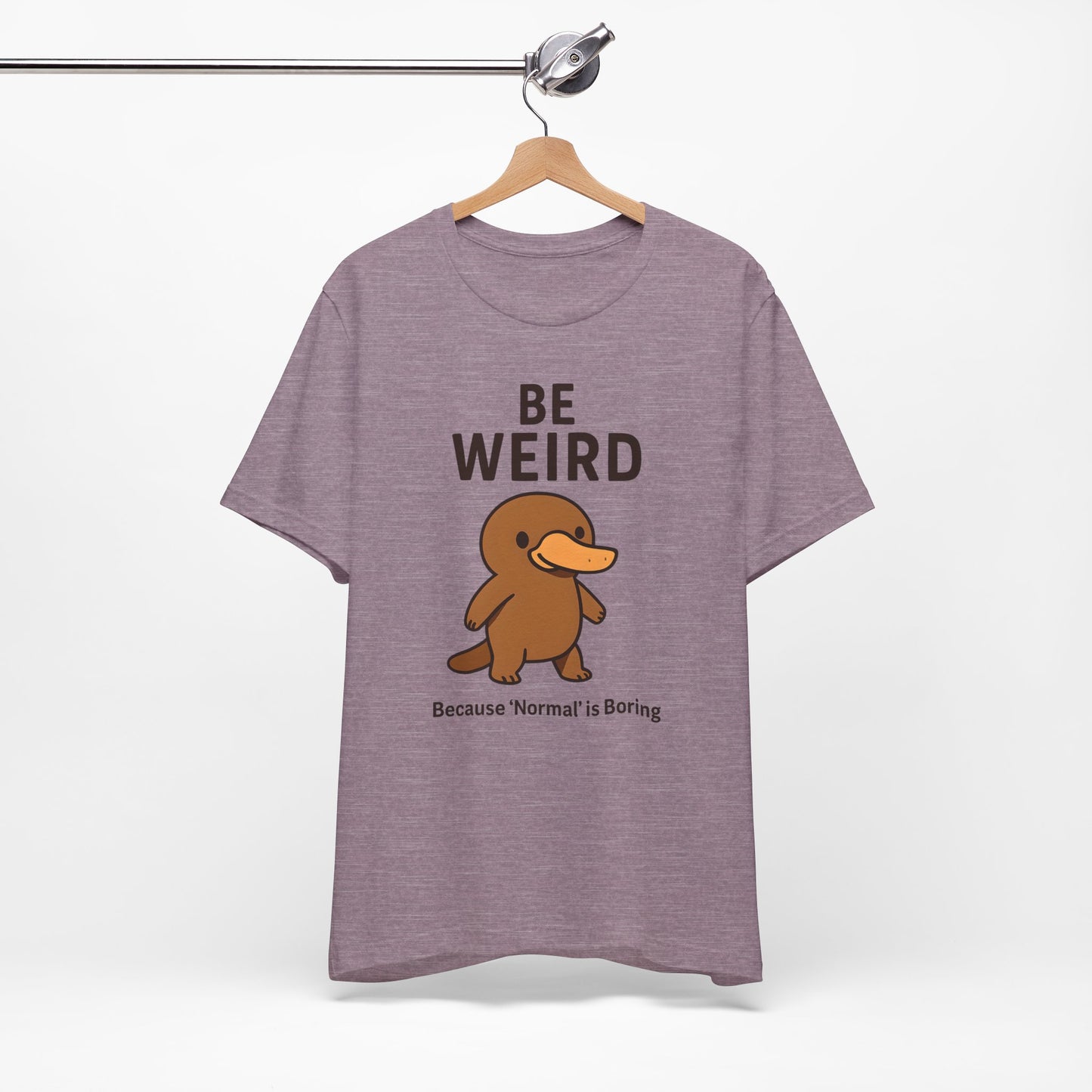 Women's Be Weird Jersey Short Sleeve Tee Sz. S-5XL