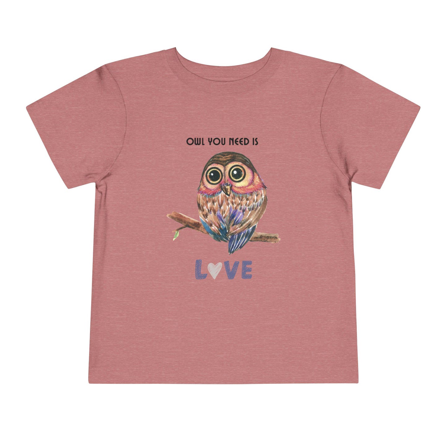 Toddler Owl You Need is Love Short Sleeve Tee