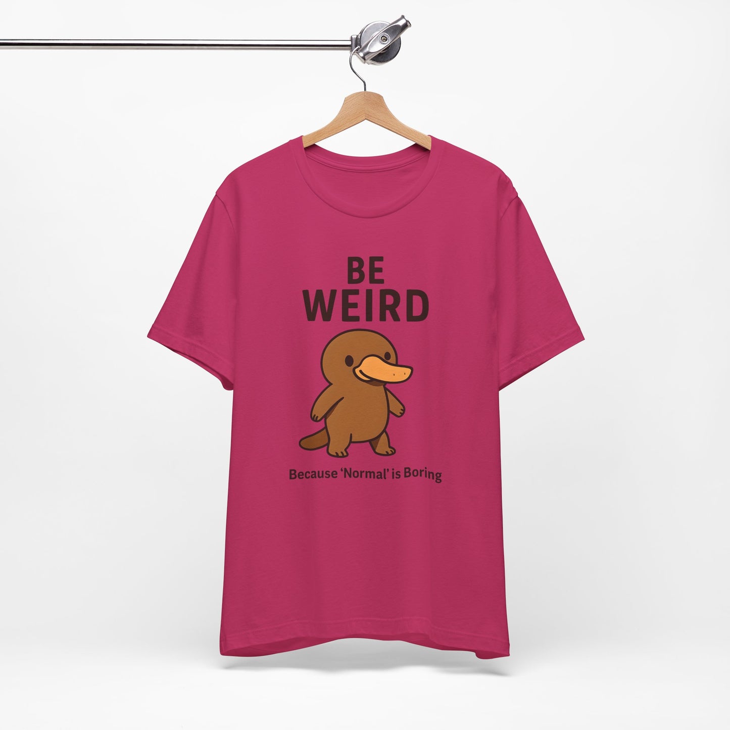 Women's Be Weird Jersey Short Sleeve Tee Sz. S-5XL