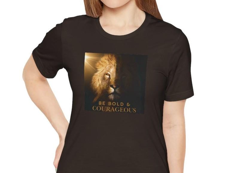 Women's Bold and Courageous Lion Jersey Tee, Christian Strength, Courage Inspirational Shirt
