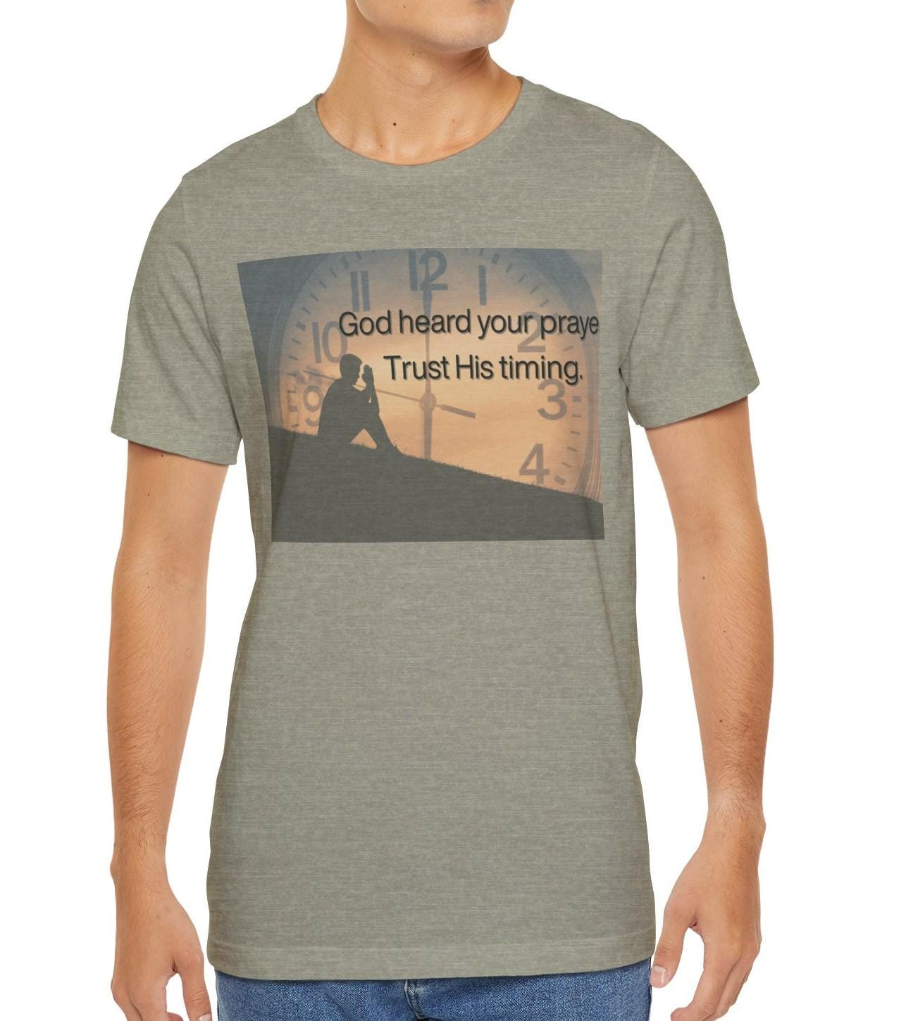 Men's God Heard Your Prayers, Trust His Timing Jersey Short Sleeve Tee
