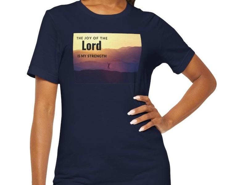 Women's the Joy of the Lord is My Strength Christian Tee