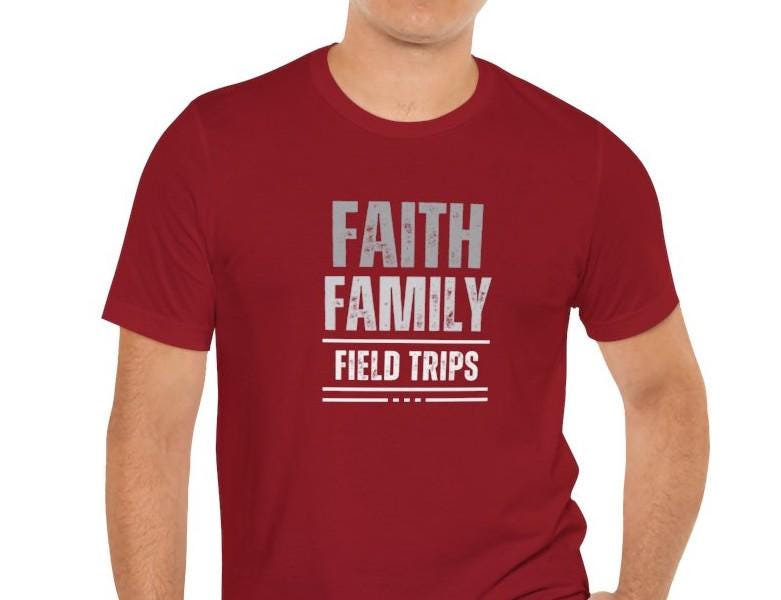 Men's Faith, Family, Field Trips Homeschooling Tee