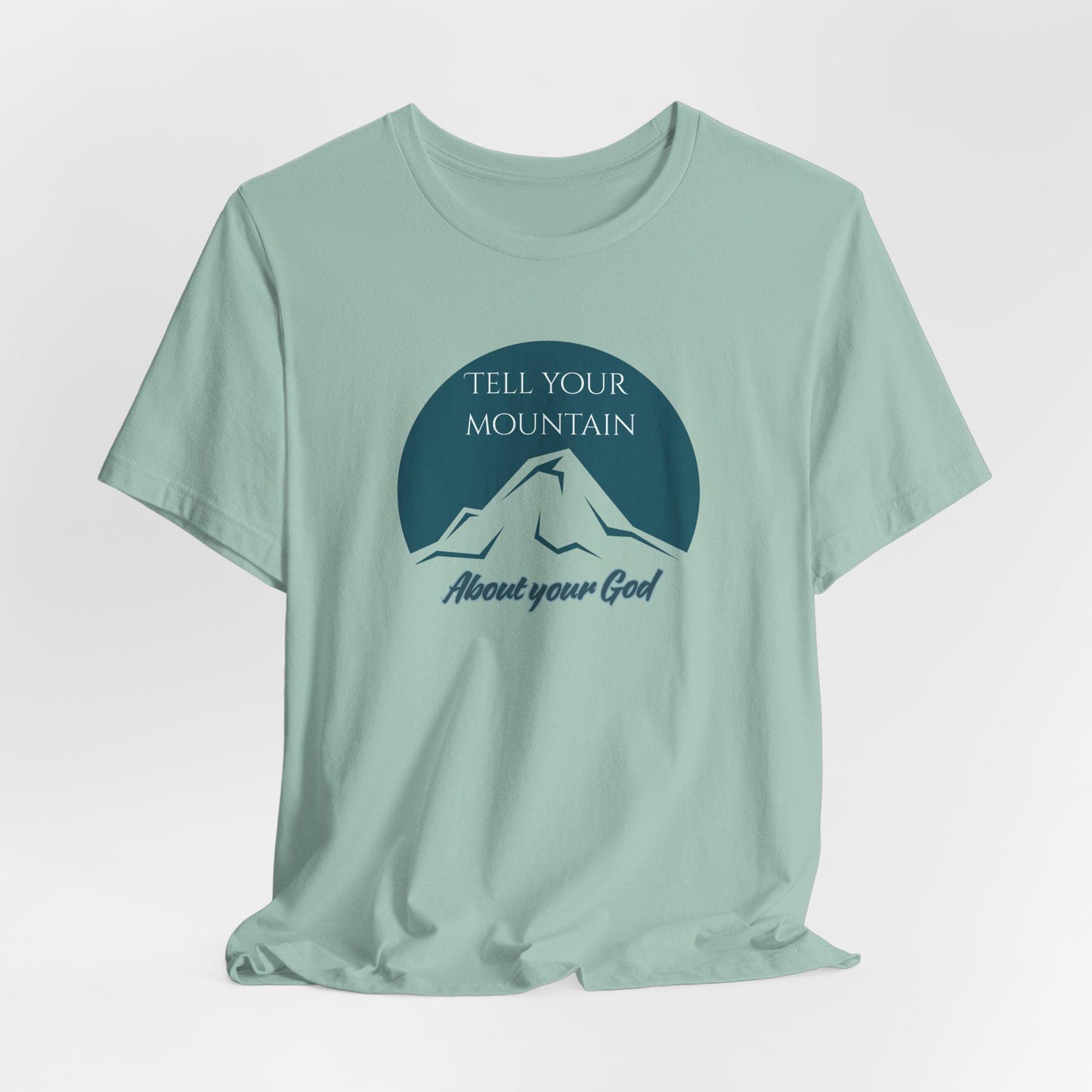 Women's Tell Your Mountain About Your God Christian Short Sleeve Tee