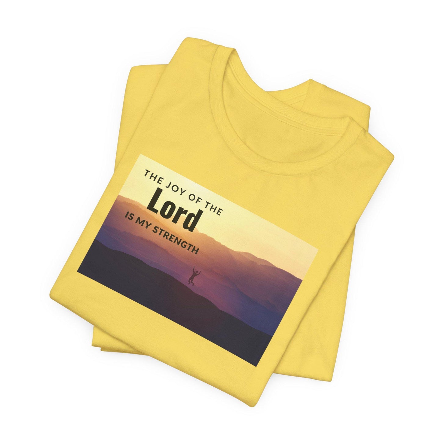 Women's the Joy of the Lord is My Strength Christian Tee
