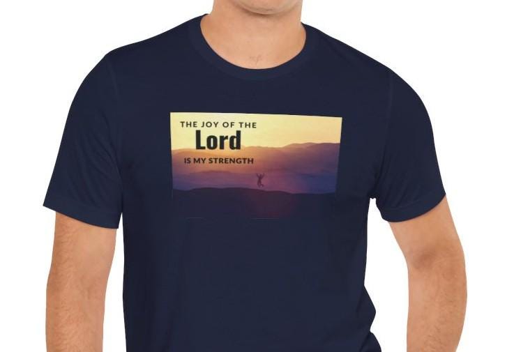 Men's the Joy of the Lord is My Strength Christian Tee
