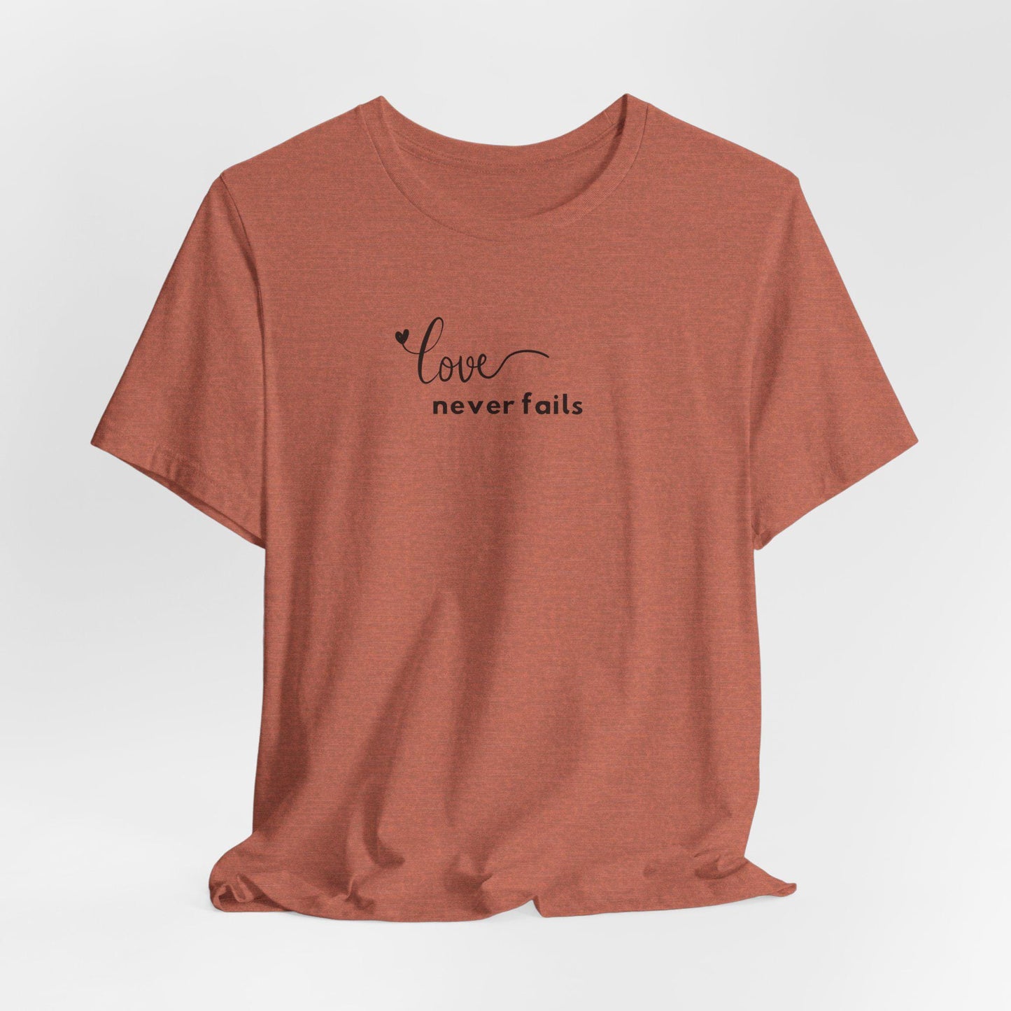 Women's Love Never Fails Short Sleeve Tee